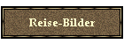 Reise-Bilder
