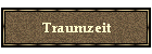 Traumzeit